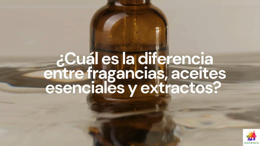 Fragancias, aceites esenciales y extractos: ¿qué los diferencia y cuál usar en tus proyectos DIY?
